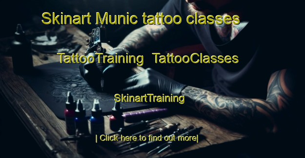 Skinart Munic tattoo classes | TattooTraining | TattooClasses | SkinartTraining-Philippines