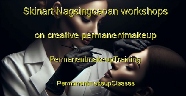 Skinart Nagsingcaoan workshops on creative permanentmakeup | PermanentmakeupTraining | PermanentmakeupClasses | SkinartTraining-Philippines