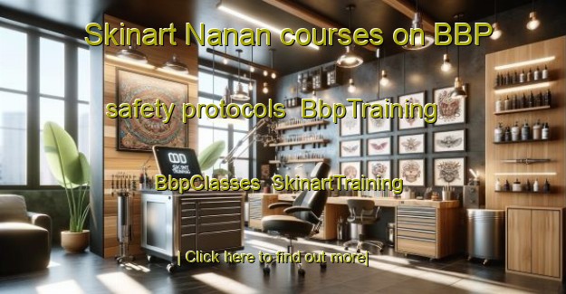 Skinart Nanan courses on BBP safety protocols | BbpTraining | BbpClasses | SkinartTraining-Philippines