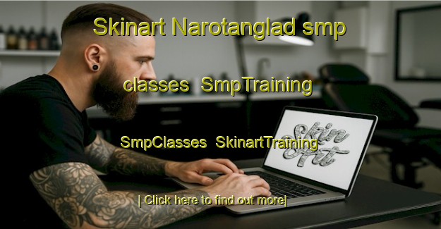 Skinart Narotanglad smp classes | SmpTraining | SmpClasses | SkinartTraining-Philippines