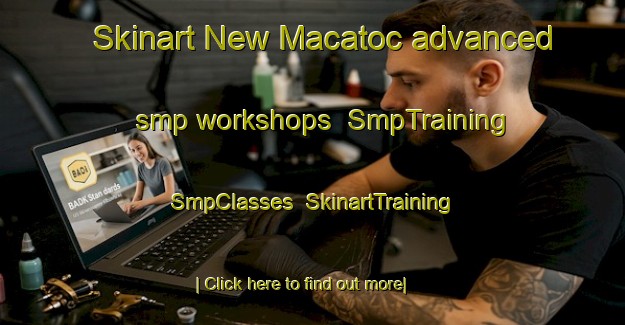 Skinart New Macatoc advanced smp workshops | SmpTraining | SmpClasses | SkinartTraining-Philippines