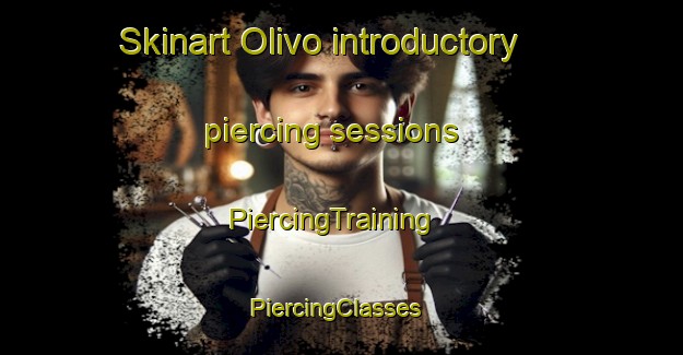 Skinart Olivo introductory piercing sessions | PiercingTraining | PiercingClasses | SkinartTraining-Philippines
