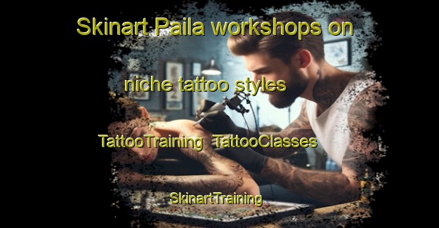 Skinart Paila workshops on niche tattoo styles | TattooTraining | TattooClasses | SkinartTraining-Philippines