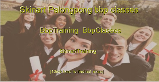 Skinart Palongpong bbp classes | BbpTraining | BbpClasses | SkinartTraining-Philippines