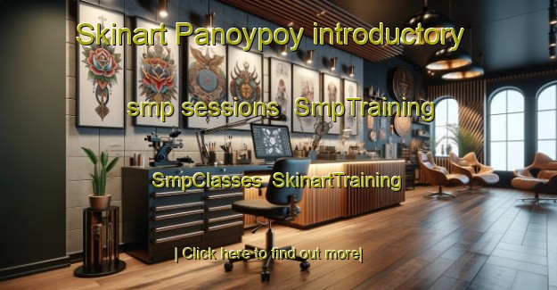 Skinart Panoypoy introductory smp sessions | SmpTraining | SmpClasses | SkinartTraining-Philippines