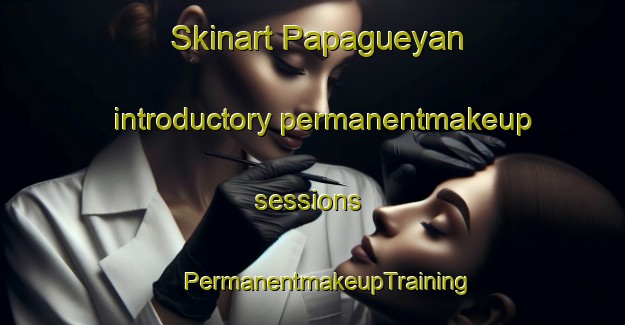 Skinart Papagueyan introductory permanentmakeup sessions | #PermanentmakeupTraining #PermanentmakeupClasses #SkinartTraining-Philippines