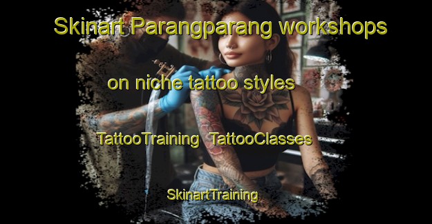 Skinart Parangparang workshops on niche tattoo styles | TattooTraining | TattooClasses | SkinartTraining-Philippines