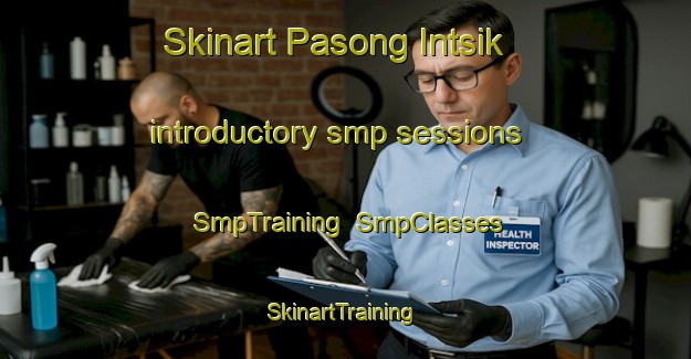 Skinart Pasong Intsik introductory smp sessions | SmpTraining | SmpClasses | SkinartTraining-Philippines
