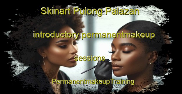 Skinart Pulong Palazan introductory permanentmakeup sessions | PermanentmakeupTraining | PermanentmakeupClasses | SkinartTraining-Philippines