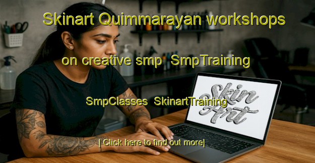 Skinart Quimmarayan workshops on creative smp | SmpTraining | SmpClasses | SkinartTraining-Philippines