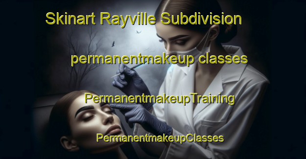 Skinart Rayville Subdivision permanentmakeup classes | #PermanentmakeupTraining #PermanentmakeupClasses #SkinartTraining-Philippines