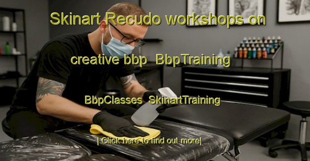Skinart Recudo workshops on creative bbp | BbpTraining | BbpClasses | SkinartTraining-Philippines