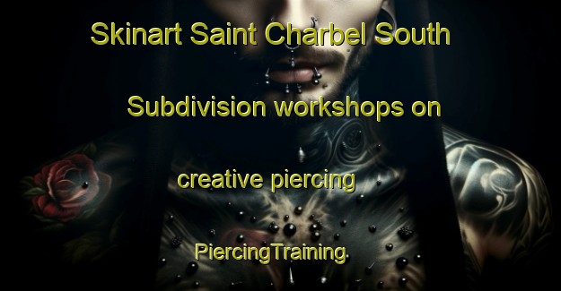 Skinart Saint Charbel South Subdivision workshops on creative piercing | PiercingTraining | PiercingClasses | SkinartTraining-Philippines