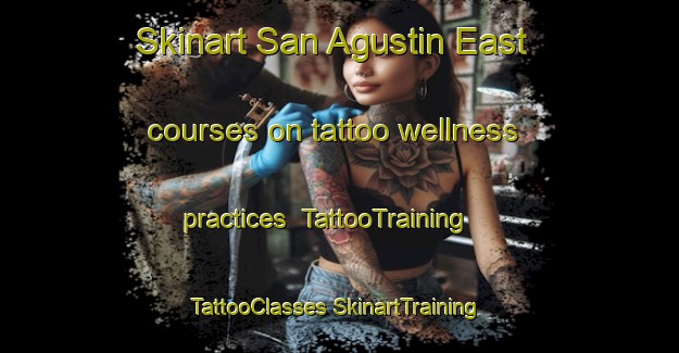 Skinart San Agustin East courses on tattoo wellness practices | #TattooTraining #TattooClasses #SkinartTraining-Philippines