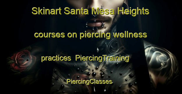 Skinart Santa Mesa Heights courses on piercing wellness practices | PiercingTraining | PiercingClasses | SkinartTraining-Philippines