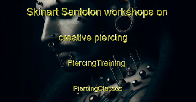 Skinart Santolon workshops on creative piercing | #PiercingTraining #PiercingClasses #SkinartTraining-Philippines