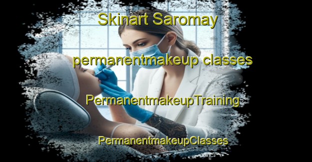 Skinart Saromay permanentmakeup classes | #PermanentmakeupTraining #PermanentmakeupClasses #SkinartTraining-Philippines