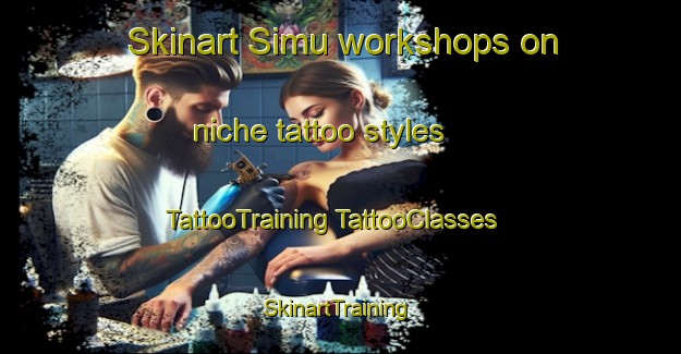 Skinart Simu workshops on niche tattoo styles | #TattooTraining #TattooClasses #SkinartTraining-Philippines