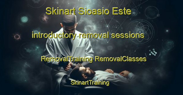 Skinart Sioasio Este introductory removal sessions | #RemovalTraining #RemovalClasses #SkinartTraining-Philippines