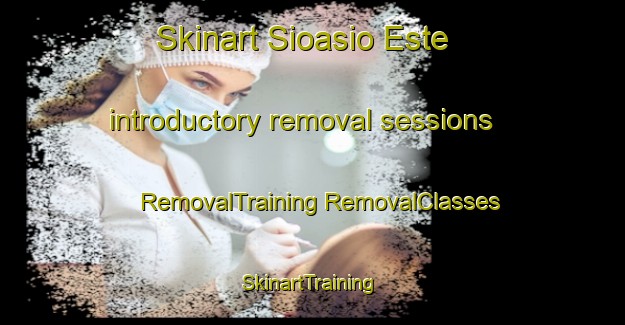 Skinart Sioasio Este introductory removal sessions | #RemovalTraining #RemovalClasses #SkinartTraining-Philippines