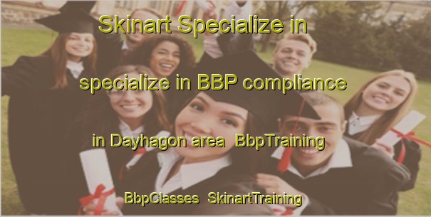 Skinart Specialize in specialize in BBP compliance in Dayhagon area | BbpTraining | BbpClasses | SkinartTraining-Philippines