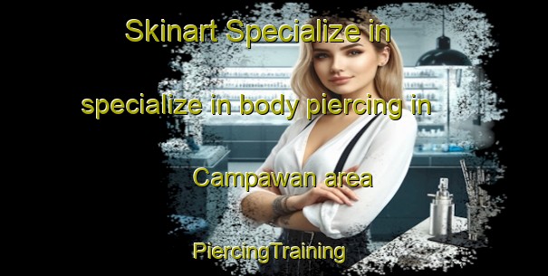 Skinart Specialize in specialize in body piercing in Campawan area | #PiercingTraining #PiercingClasses #SkinartTraining-Philippines