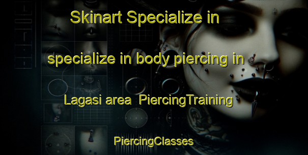 Skinart Specialize in specialize in body piercing in Lagasi area | #PiercingTraining #PiercingClasses #SkinartTraining-Philippines