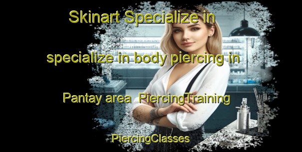 Skinart Specialize in specialize in body piercing in Pantay area | #PiercingTraining #PiercingClasses #SkinartTraining-Philippines