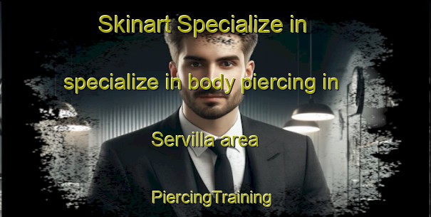 Skinart Specialize in specialize in body piercing in Servilla area | #PiercingTraining #PiercingClasses #SkinartTraining-Philippines