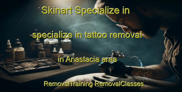 Skinart Specialize in specialize in tattoo removal in Anastacia area | #RemovalTraining #RemovalClasses #SkinartTraining-Philippines