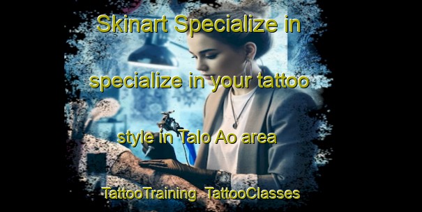 Skinart Specialize in specialize in your tattoo style in Talo Ao area | TattooTraining | TattooClasses | SkinartTraining-Philippines