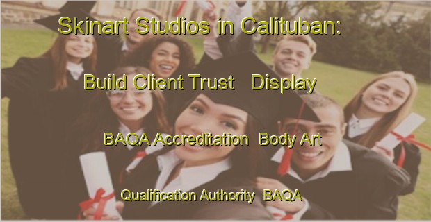 Skinart Studios in Calituban: Build Client Trust - Display BAQA Accreditation | Body Art Qualification Authority | BAQA-Philippines