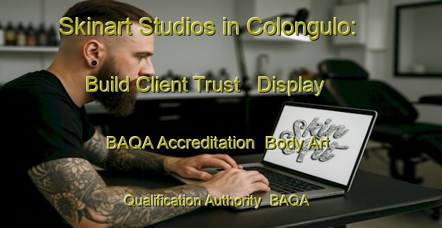 Skinart Studios in Colongulo: Build Client Trust - Display BAQA Accreditation | Body Art Qualification Authority | BAQA-Philippines