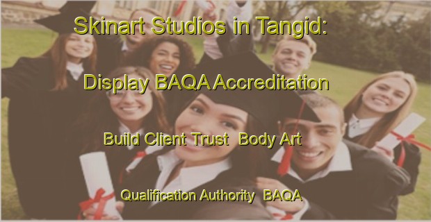 Skinart Studios in Tangid: Display BAQA Accreditation - Build Client Trust | Body Art Qualification Authority | BAQA-Philippines