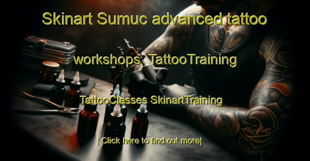 Skinart Sumuc advanced tattoo workshops | #TattooTraining #TattooClasses #SkinartTraining-Philippines