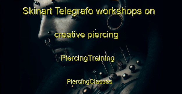 Skinart Telegrafo workshops on creative piercing | PiercingTraining | PiercingClasses | SkinartTraining-Philippines