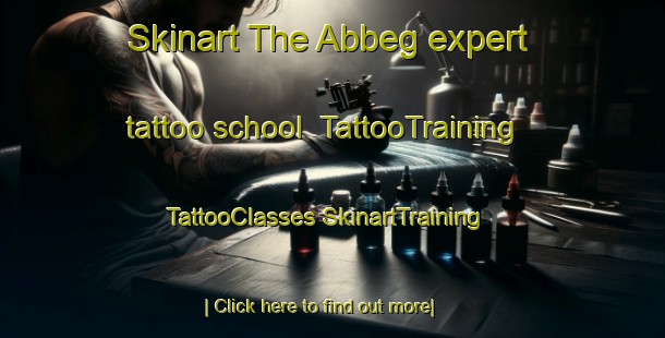 Skinart The Abbeg expert tattoo school | #TattooTraining #TattooClasses #SkinartTraining-Philippines