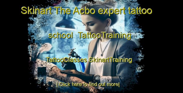 Skinart The Acbo expert tattoo school | #TattooTraining #TattooClasses #SkinartTraining-Philippines