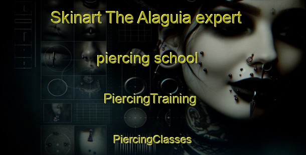 Skinart The Alaguia expert piercing school | #PiercingTraining #PiercingClasses #SkinartTraining-Philippines