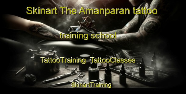 Skinart The Amanparan tattoo training school | TattooTraining | TattooClasses | SkinartTraining-Philippines
