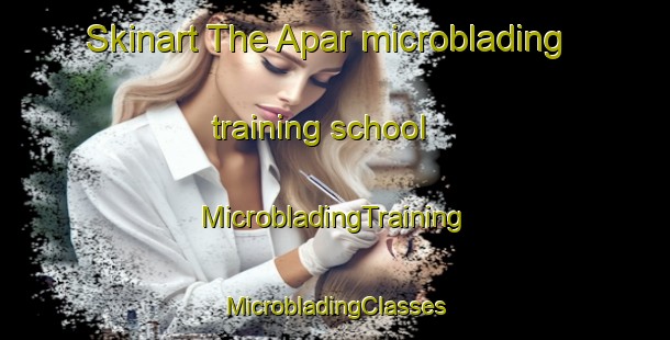 Skinart The Apar microblading training school | #MicrobladingTraining #MicrobladingClasses #SkinartTraining-Philippines