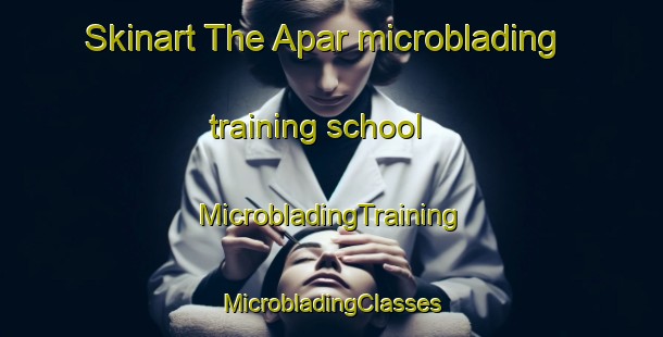 Skinart The Apar microblading training school | #MicrobladingTraining #MicrobladingClasses #SkinartTraining-Philippines