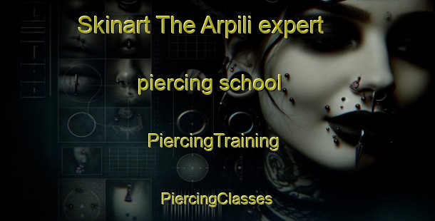 Skinart The Arpili expert piercing school | #PiercingTraining #PiercingClasses #SkinartTraining-Philippines