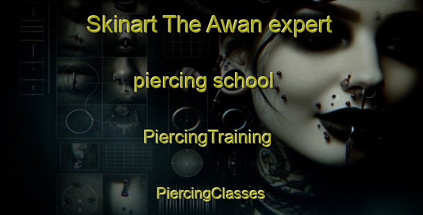 Skinart The Awan expert piercing school | #PiercingTraining #PiercingClasses #SkinartTraining-Philippines