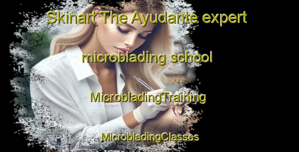 Skinart The Ayudante expert microblading school | #MicrobladingTraining #MicrobladingClasses #SkinartTraining-Philippines