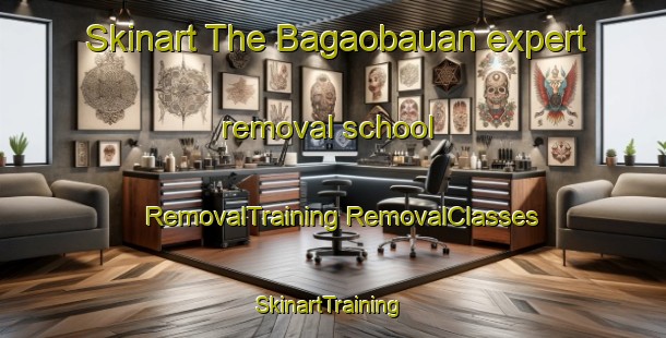 Skinart The Bagaobauan expert removal school | #RemovalTraining #RemovalClasses #SkinartTraining-Philippines