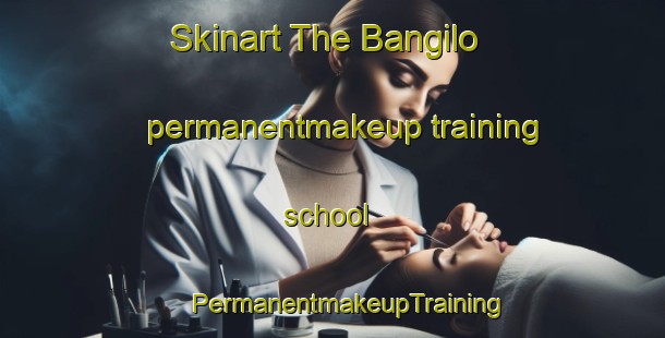 Skinart The Bangilo permanentmakeup training school | #PermanentmakeupTraining #PermanentmakeupClasses #SkinartTraining-Philippines