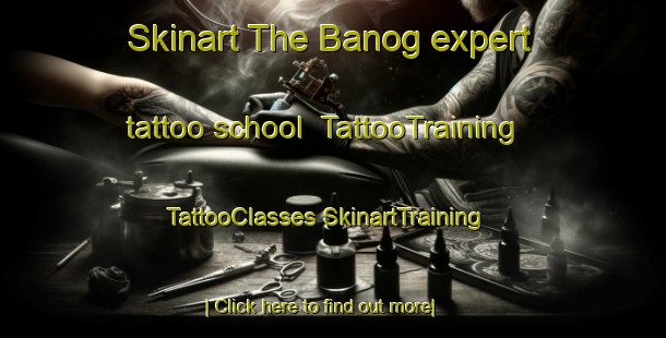 Skinart The Banog expert tattoo school | #TattooTraining #TattooClasses #SkinartTraining-Philippines