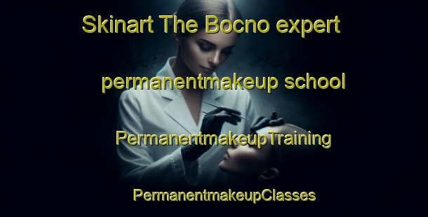 Skinart The Bocno expert permanentmakeup school | #PermanentmakeupTraining #PermanentmakeupClasses #SkinartTraining-Philippines