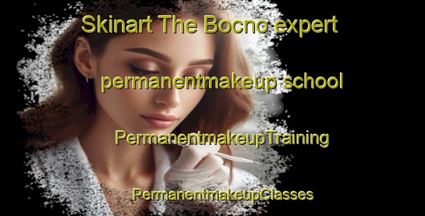 Skinart The Bocno expert permanentmakeup school | #PermanentmakeupTraining #PermanentmakeupClasses #SkinartTraining-Philippines